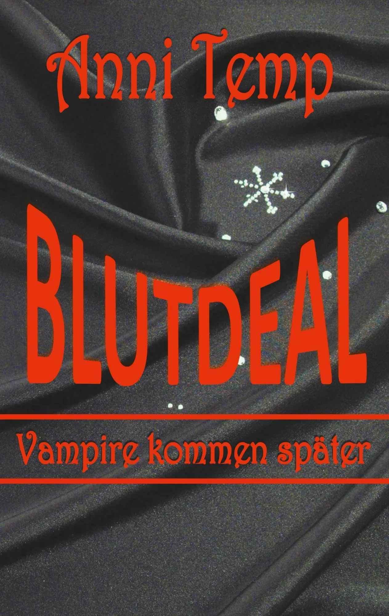Cover: 9783741238031 | Blutdeal | Vampire kommen später | Anni Temp | Taschenbuch | Paperback