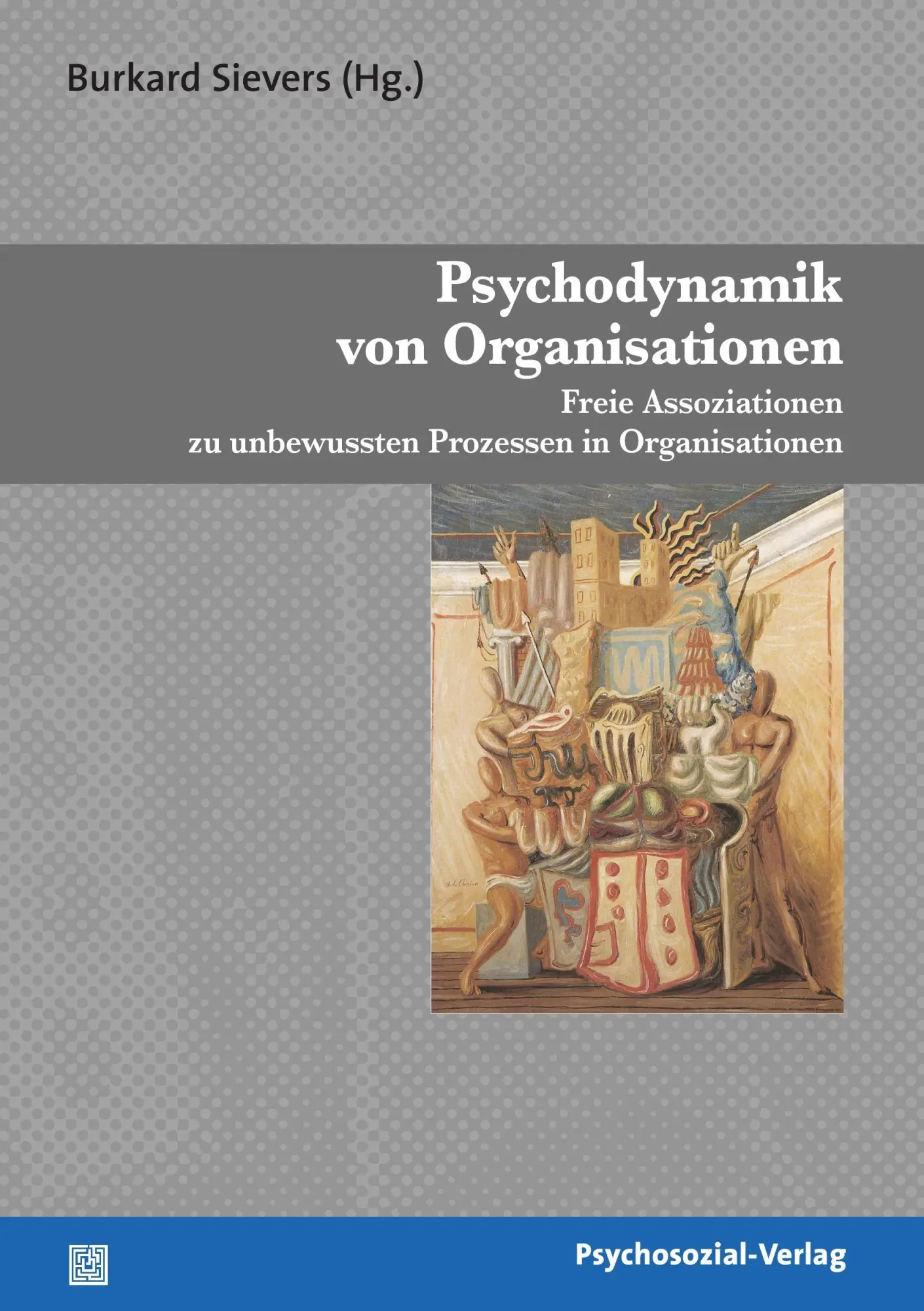 Cover: 9783898068031 | Psychodynamik von Organisationen | Burkard Sievers | Taschenbuch