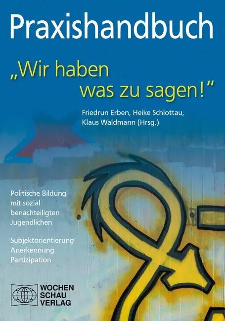 Cover: 9783899748031 | Praxishandbuch 'Wir haben was zu sagen!' | Friedrun Erben | Buch