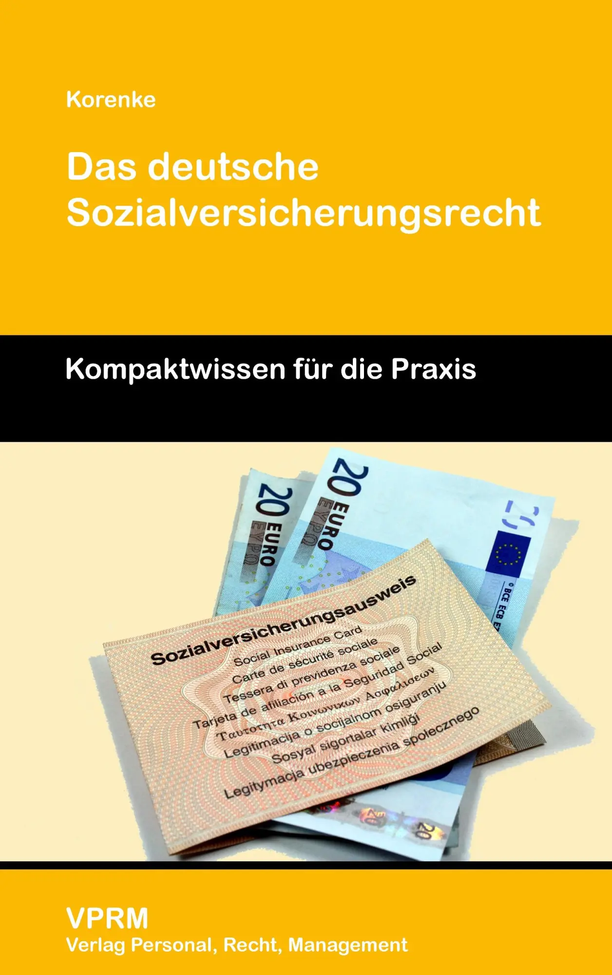 Cover: 9783941388031 | Das deutsche Sozialversicherungsrecht | Thomas Korenke | Taschenbuch