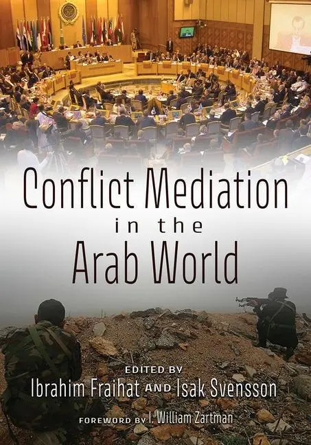 Cover: 9780815638131 | Conflict Mediation in the Arab World | Ibrahim Fraihat (u. a.) | Buch