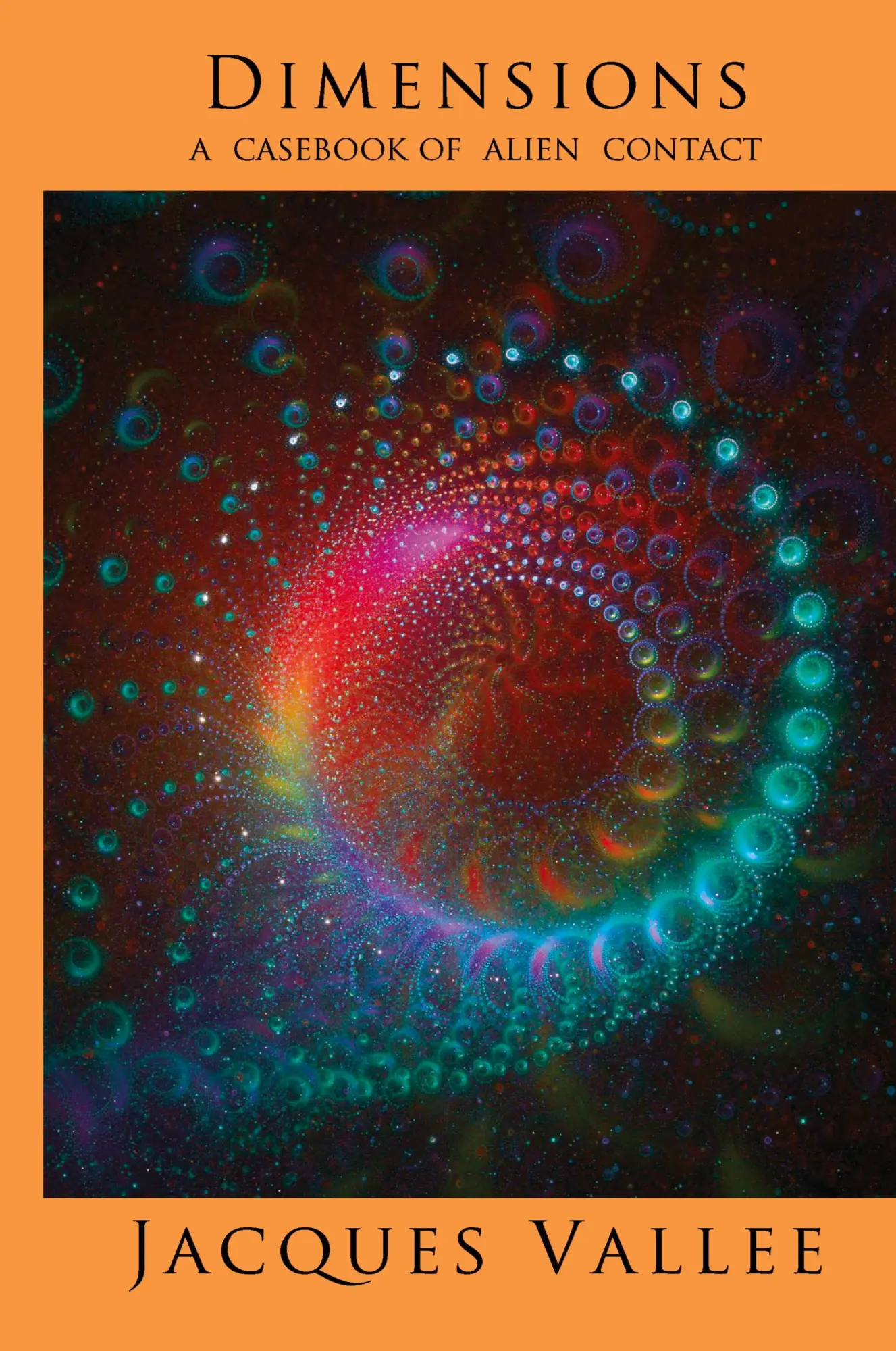 Cover: 9781938398131 | Dimensions | A Casebook of Alien Contact | Jacques Vallee | Buch