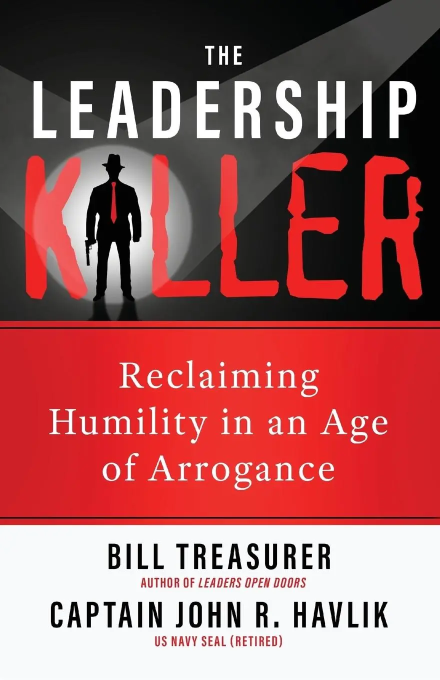 Cover: 9781948058131 | The Leadership Killer | Reclaiming Humility in an Age of Arrogance