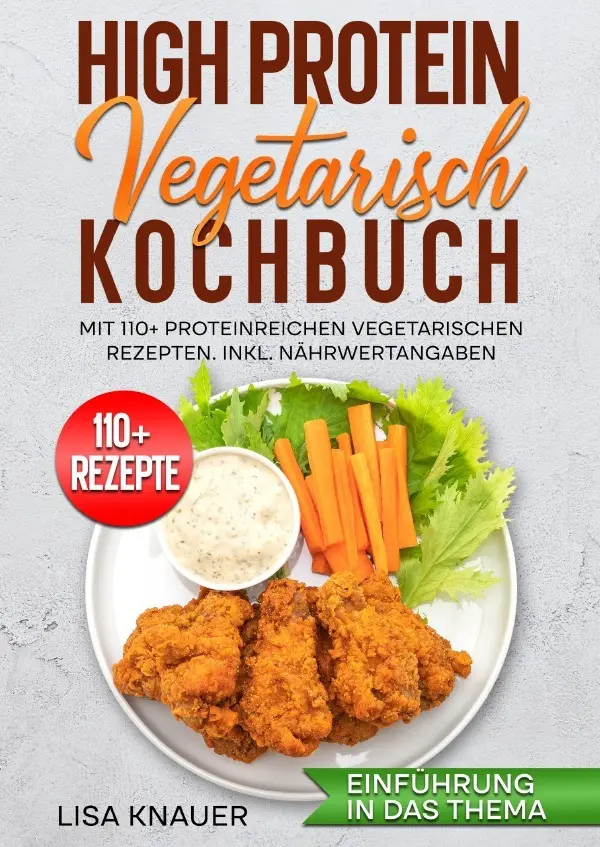 Cover: 9783565008131 | High Protein Vegetarisch Kochbuch | Lisa Knauer | Taschenbuch | epubli