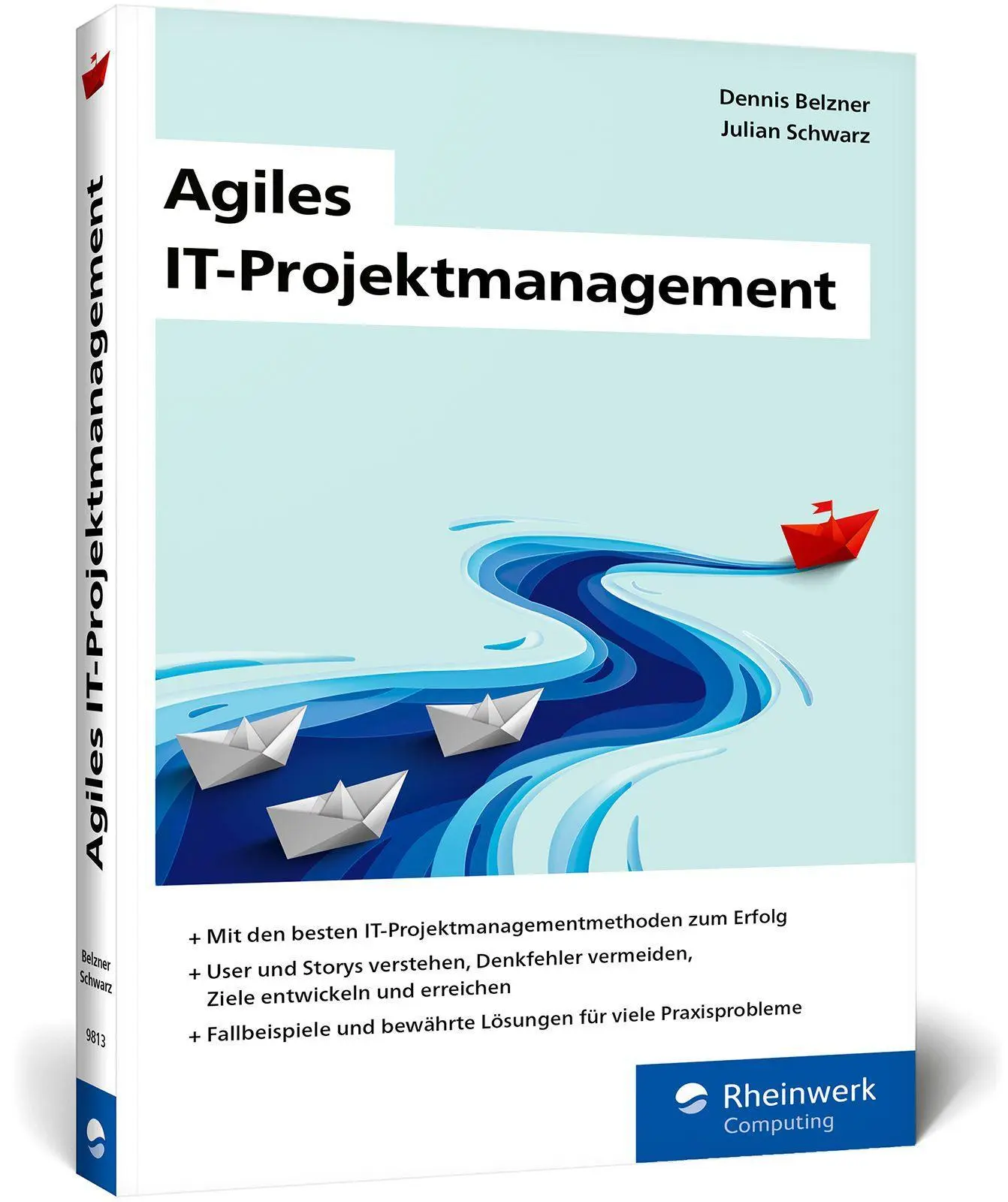 Cover: 9783836298131 | Agiles IT-Projektmanagement | Dennis Belzner (u. a.) | Taschenbuch Cover: 9783836298131 | Agiles IT-Projektmanagement | Dennis Belzner (u. a.) | Taschenbuch