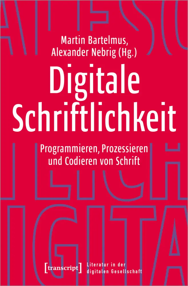 Cover: 9783837668131 | Digitale Schriftlichkeit | Martin Bartelmus (u. a.) | Taschenbuch