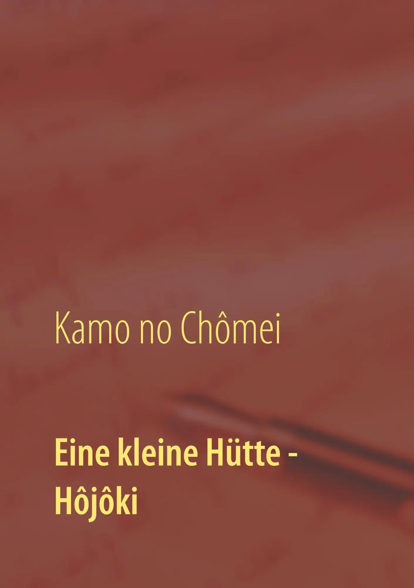 Cover: 9783942818131 | Eine kleine Hütte - Lebensanschauung von Kamo no Chômei | Taschenbuch