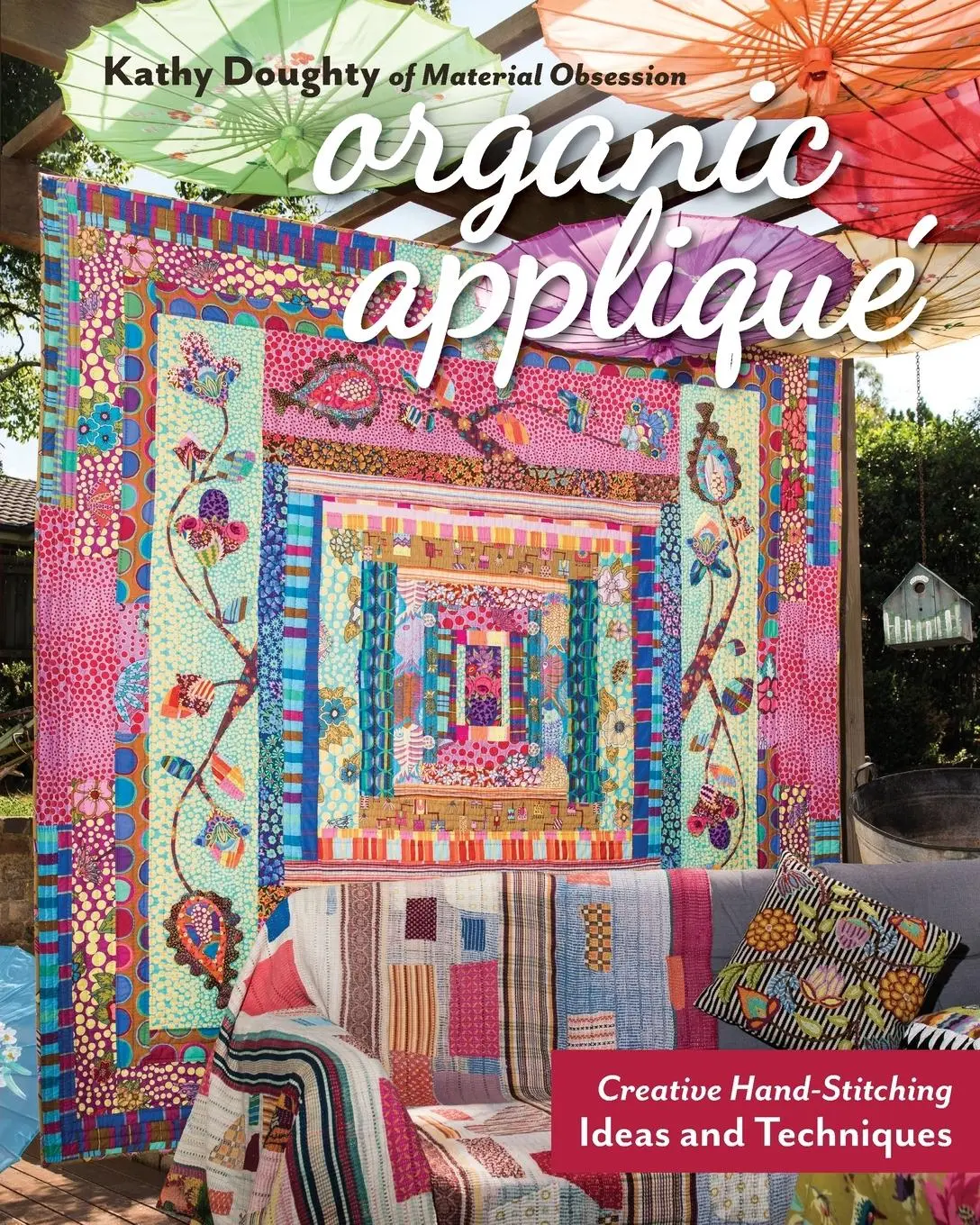 Cover: 9781617458231 | Organic Appliqué | Creative Hand-Stitching Ideas and Techniques | Buch