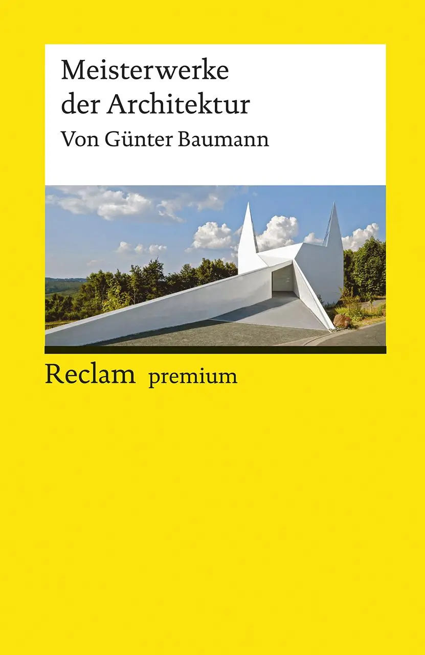 Cover: 9783150188231 | Meisterwerke der Architektur | Günter Baumann | Taschenbuch | 368 S.