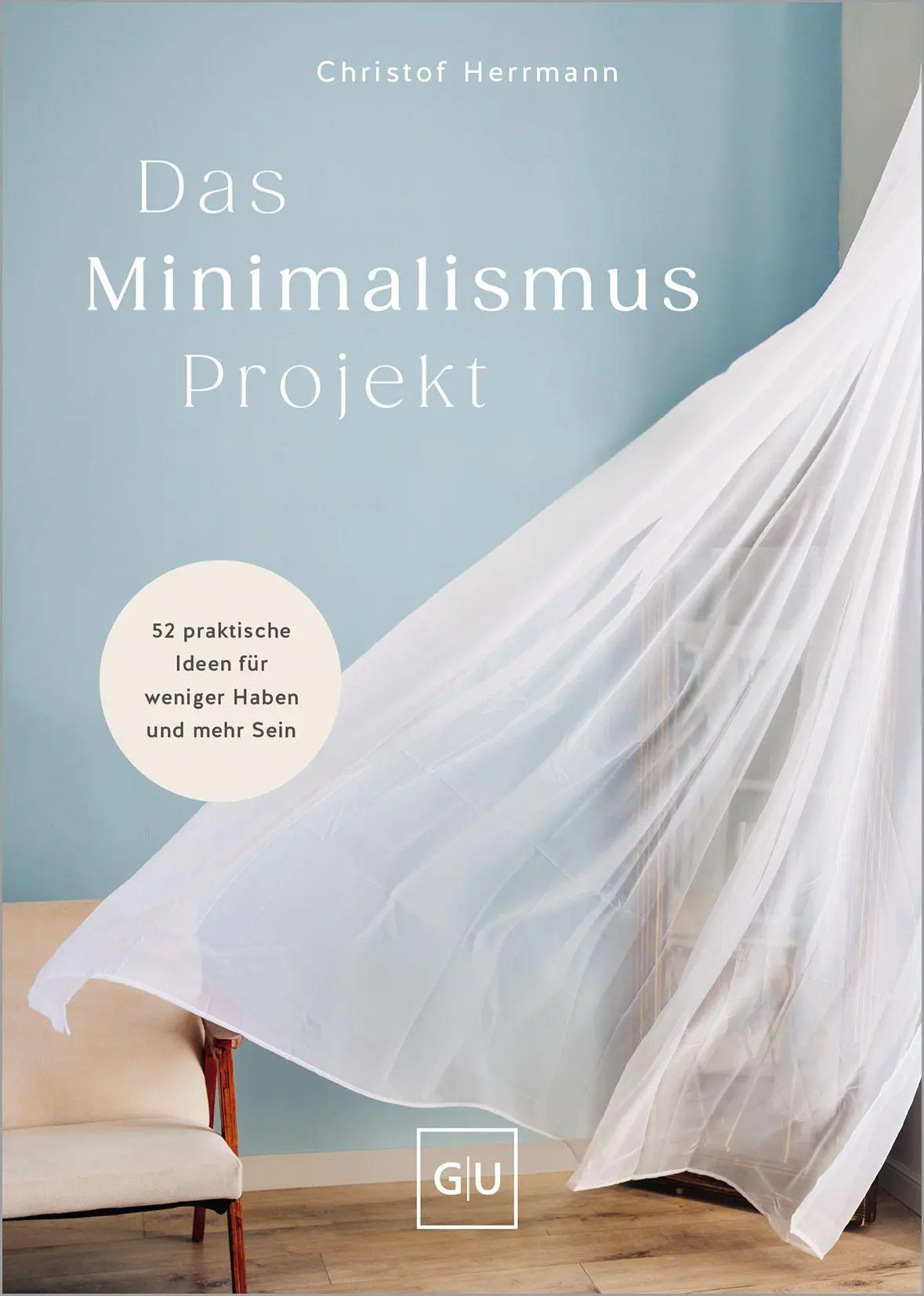 Cover: 9783758908231 | Das Minimalismus-Projekt | Christof Herrmann | Buch | 240 S. | Deutsch