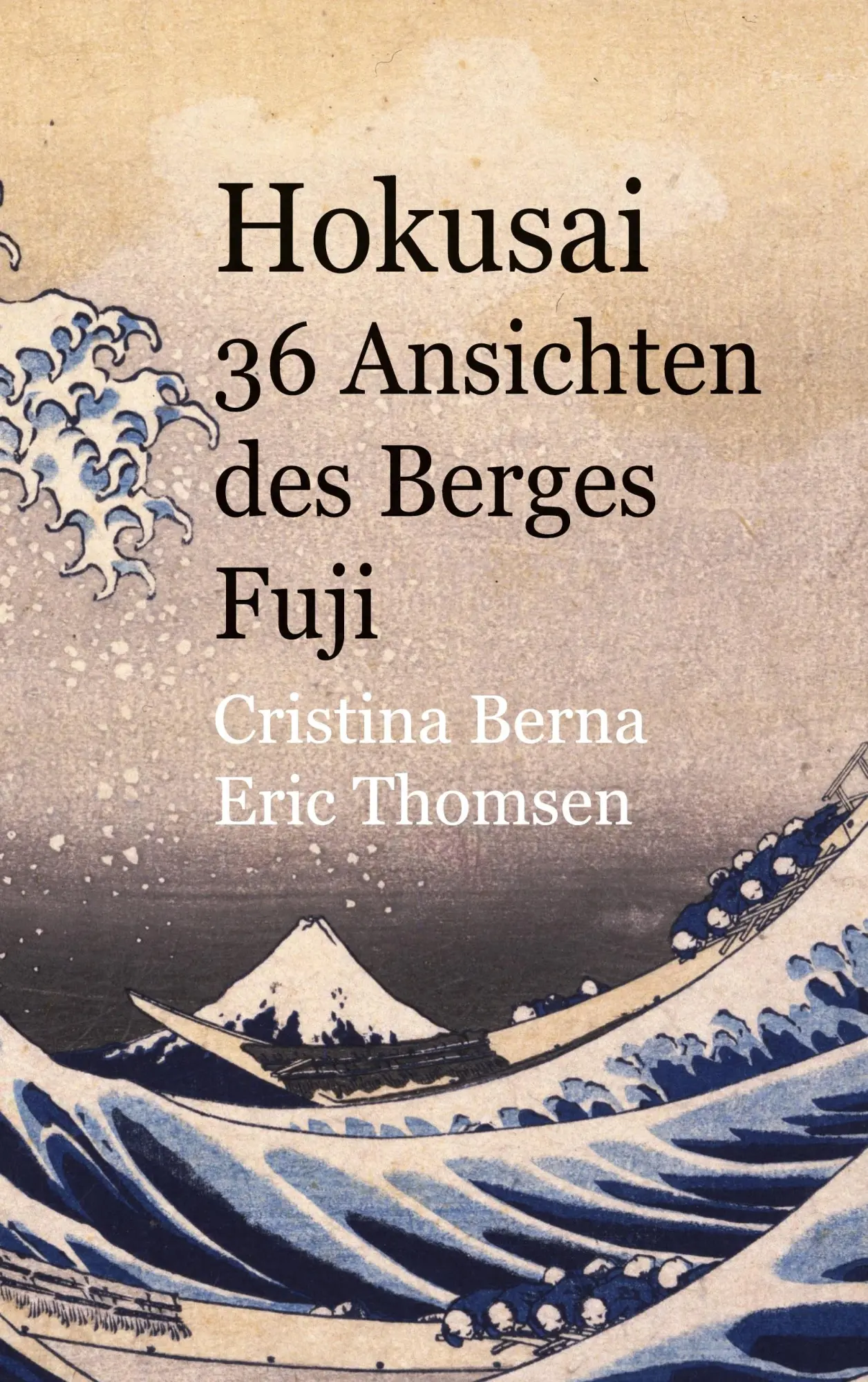 Cover: 9788413268231 | Hokusai 36 Ansichten des Berges Fuji | Cristina Berna (u. a.) | Buch