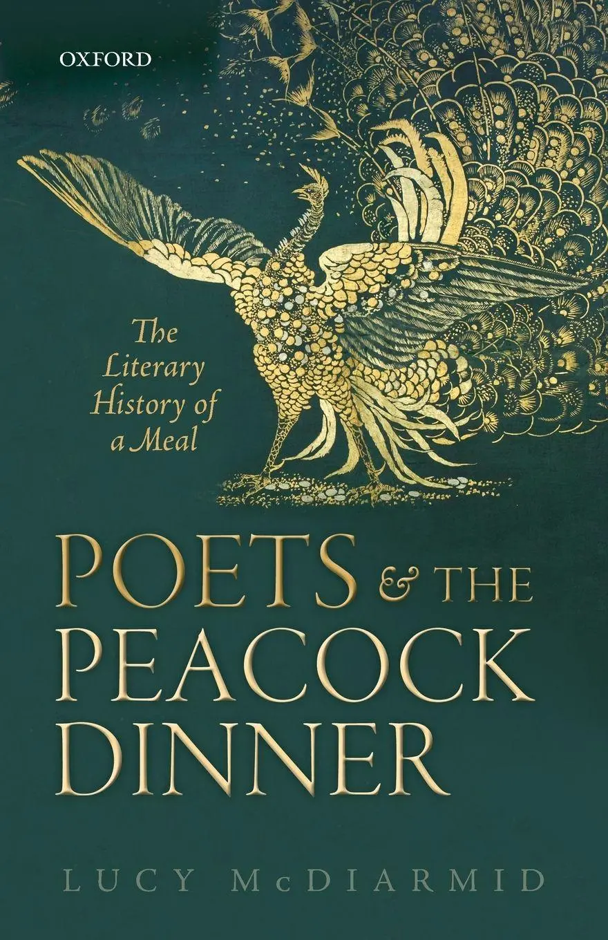 Cover: 9780198788331 | Poets and the Peacock Dinner | The Literary History of a Meal | Buch