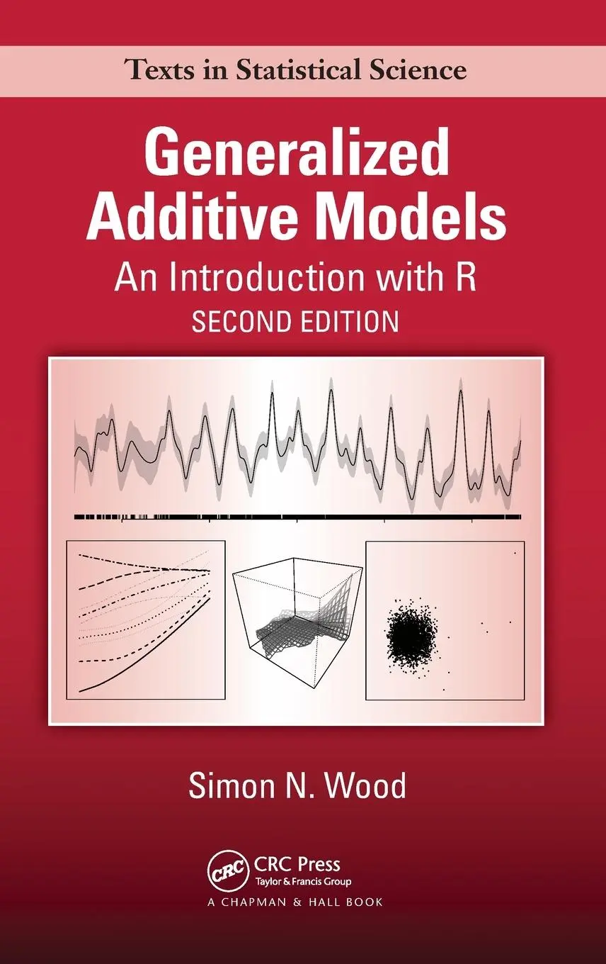 Cover: 9781498728331 | Generalized Additive Models | An Introduction with R, Second Edition