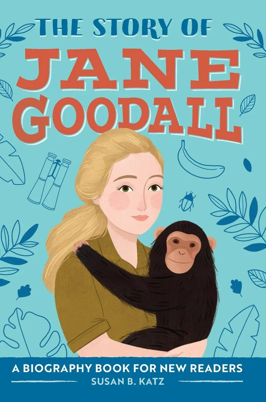Cover: 9781638788331 | The Story of Jane Goodall | A Biography Book for New Readers | Katz