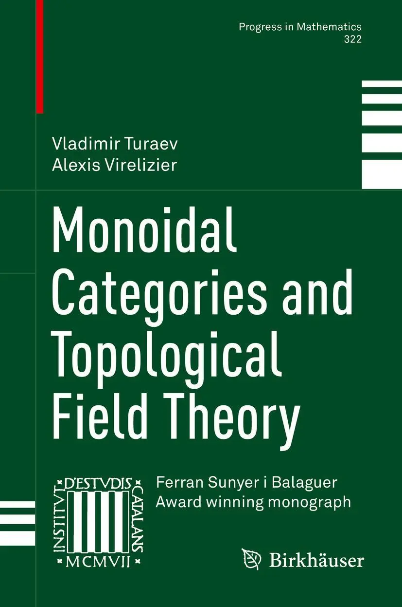 Cover: 9783319498331 | Monoidal Categories and Topological Field Theory | Virelizier (u. a.) Cover: 9783319498331 | Monoidal Categories and Topological Field Theory | Virelizier (u. a.)