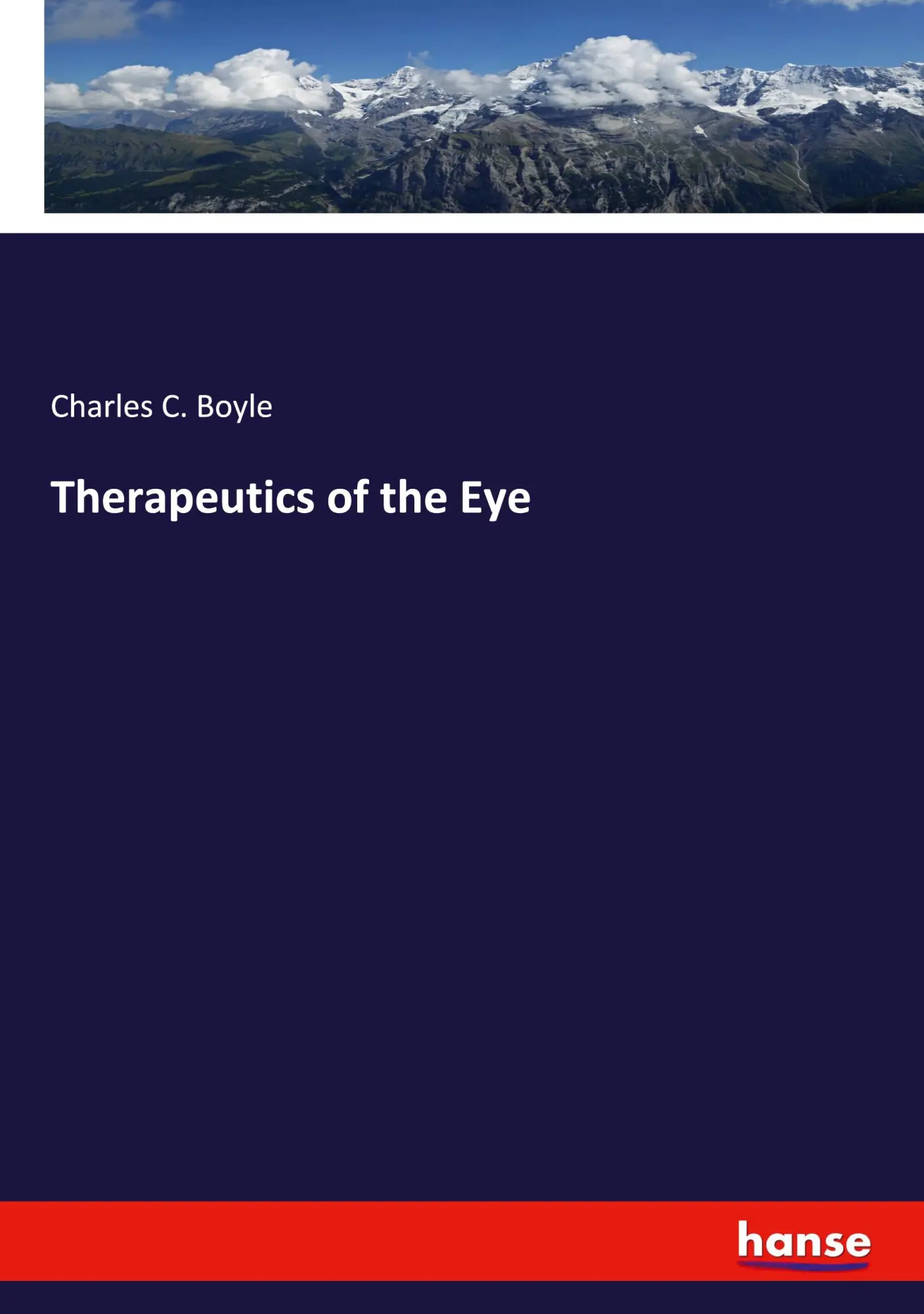 Therapeutics of the Eye - Charles C Boyle Kartoniert (TB)