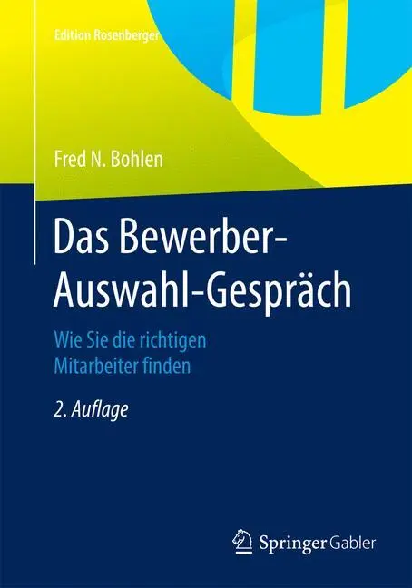 Cover: 9783658078331 | Das Bewerber-Auswahl-Gespräch | Fred N. Bohlen | Taschenbuch | xii