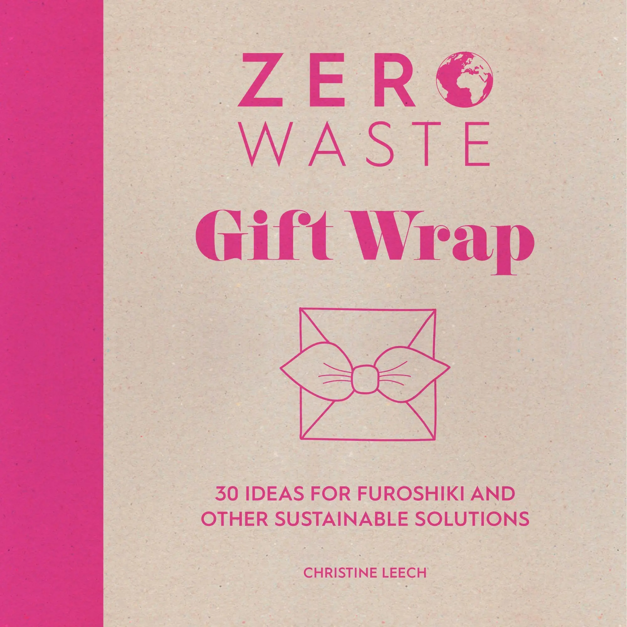 Cover: 9781446308431 | Zero Waste: Gift Wrap | Christine Leech | Taschenbuch | Englisch