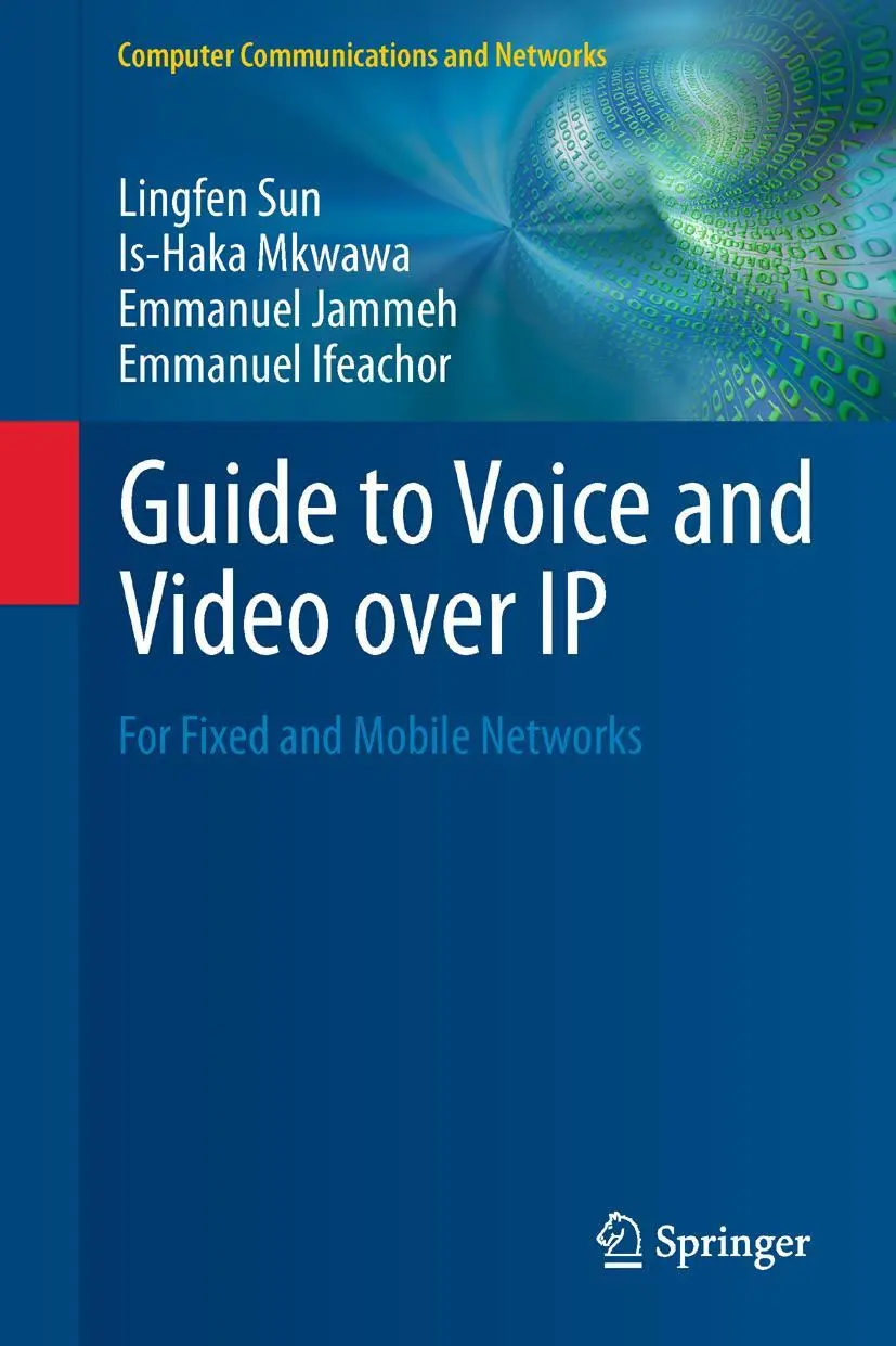 Cover: 9781447158431 | Guide to Voice and Video over IP | For Fixed and Mobile Networks | xii