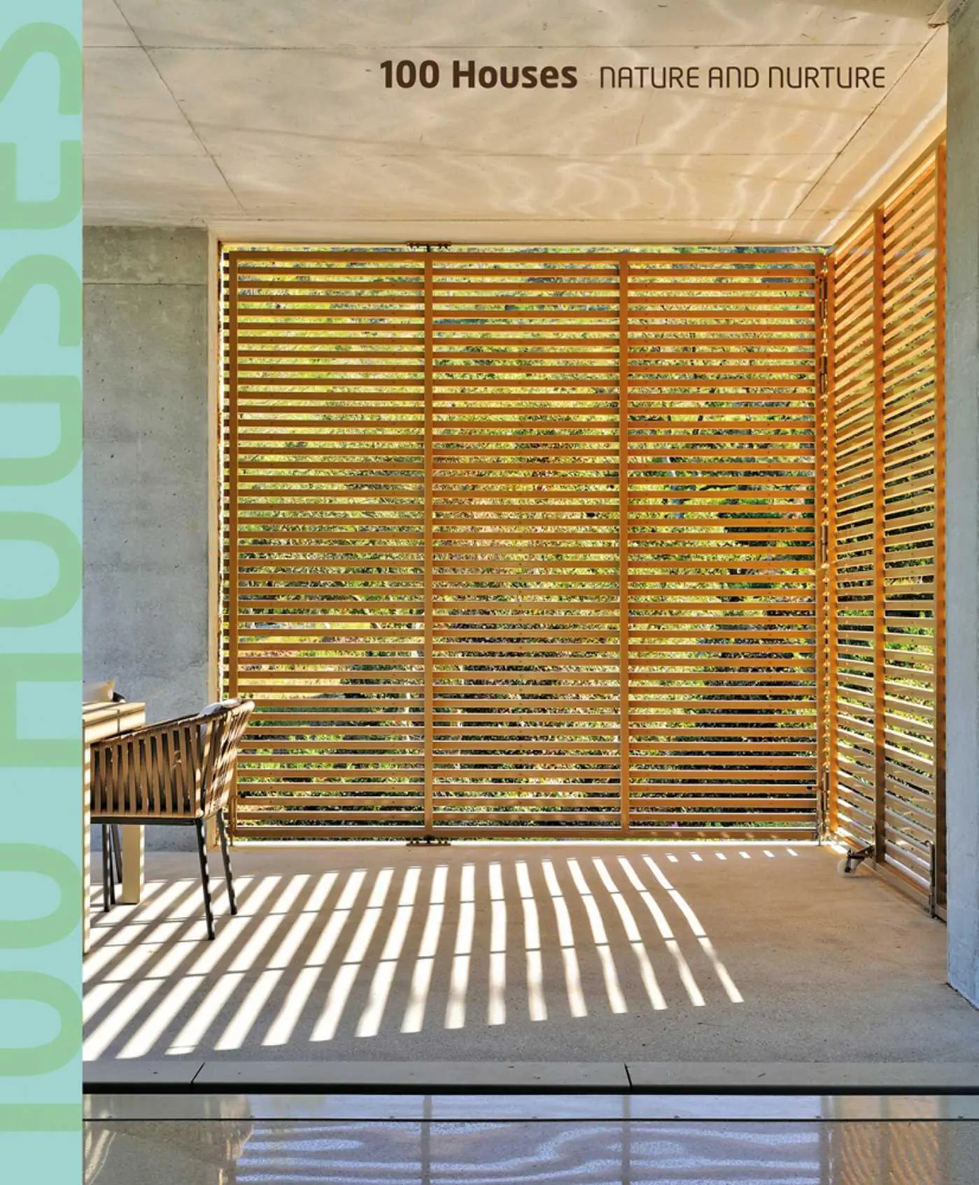 Cover: 9781864708431 | 100 Houses | Nature and Nurture | Images Publishing | Taschenbuch