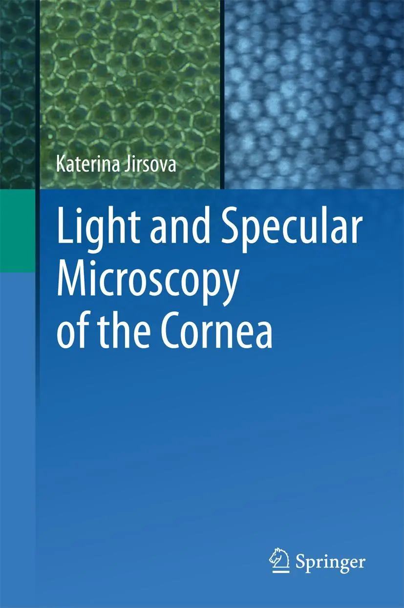 Cover: 9783319488431 | Light and Specular Microscopy of the Cornea | Katerina Jirsova | Buch