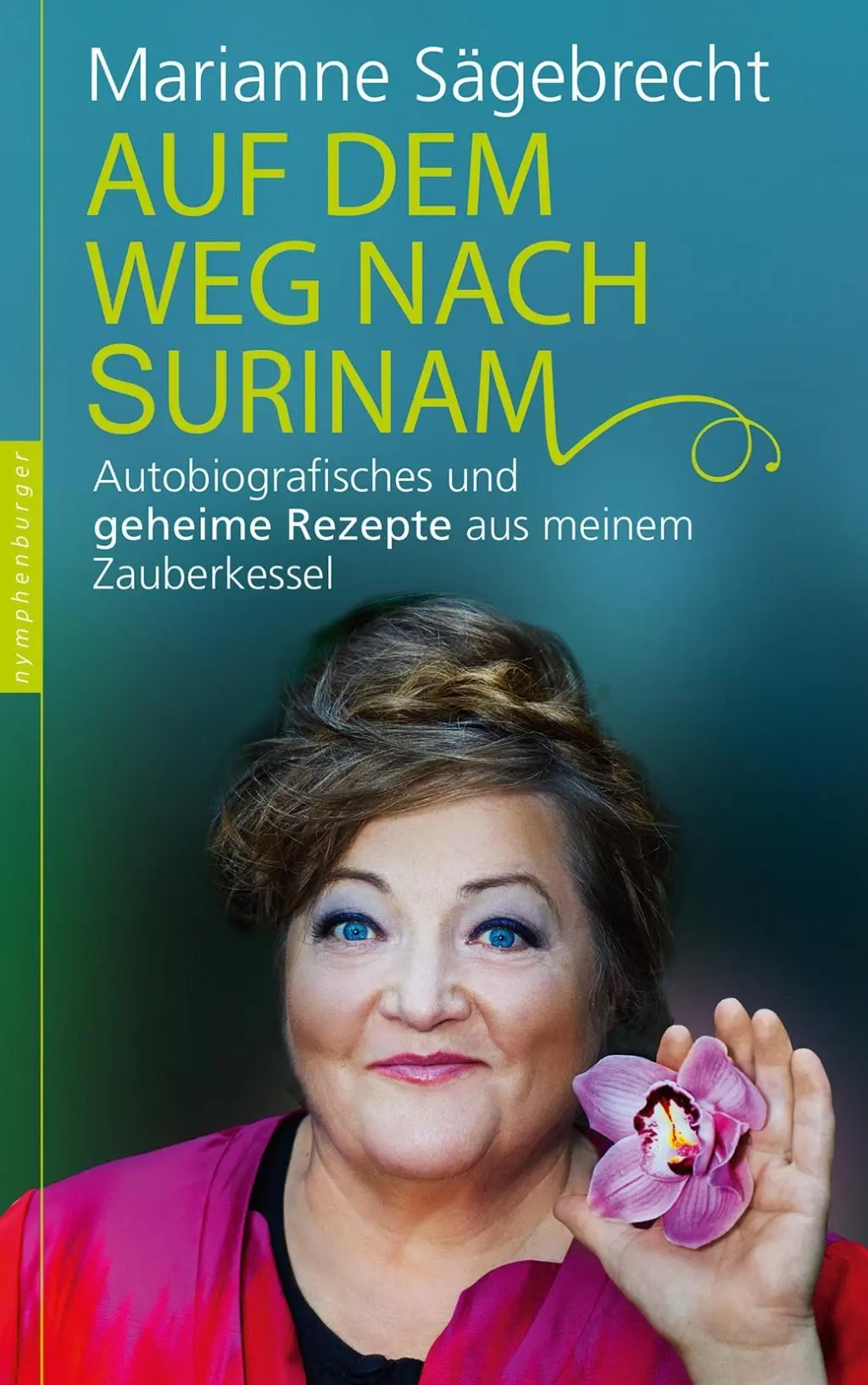 Cover: 9783485028431 | Auf dem Weg nach Surinam | Marianne Sägebrecht | Buch | 304 S. | 2015