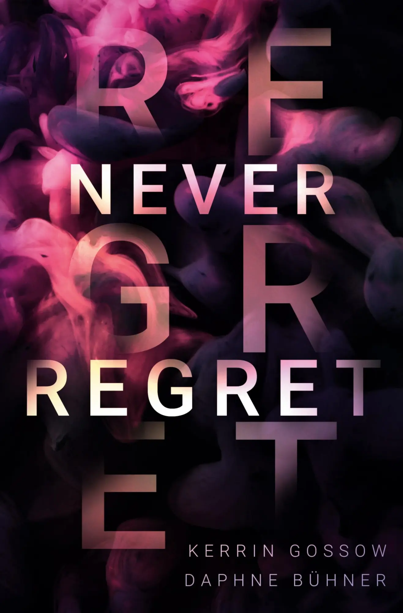 Cover: 9783754618431 | Never Regret | Daphne Bühner (u. a.) | Taschenbuch | 444 S. | Deutsch