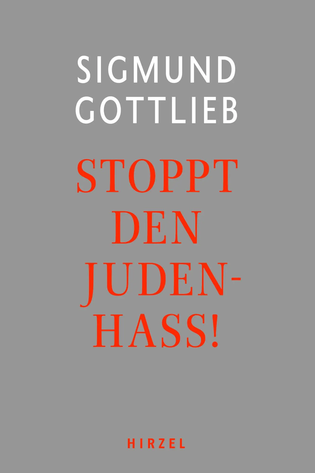 Cover: 9783777628431 | Stoppt den Judenhass! | Sigmund Gottlieb | Taschenbuch | 96 S. | 2020