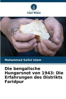 Cover: 9786205788431 | Die bengalische Hungersnot von 1943: Die Erfahrungen des Distrikts...