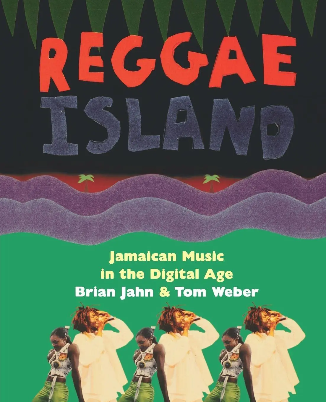 Cover: 9780306808531 | Reggae Island | Jamaican Music in the Digital Age | Brian Jahn (u. a.)