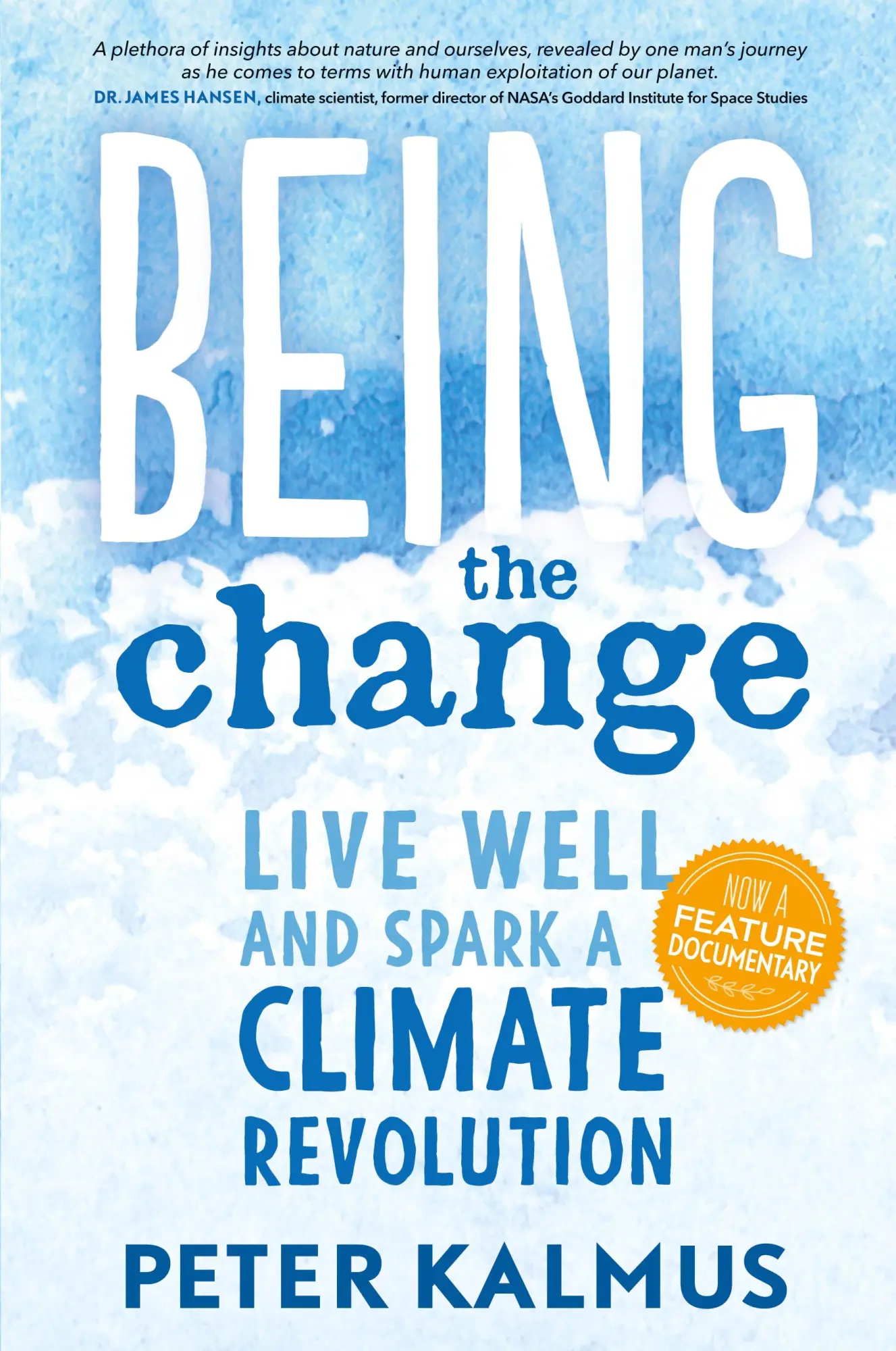 Cover: 9780865718531 | Being the Change | Live Well and Spark a Climate Revolution | Kalmus