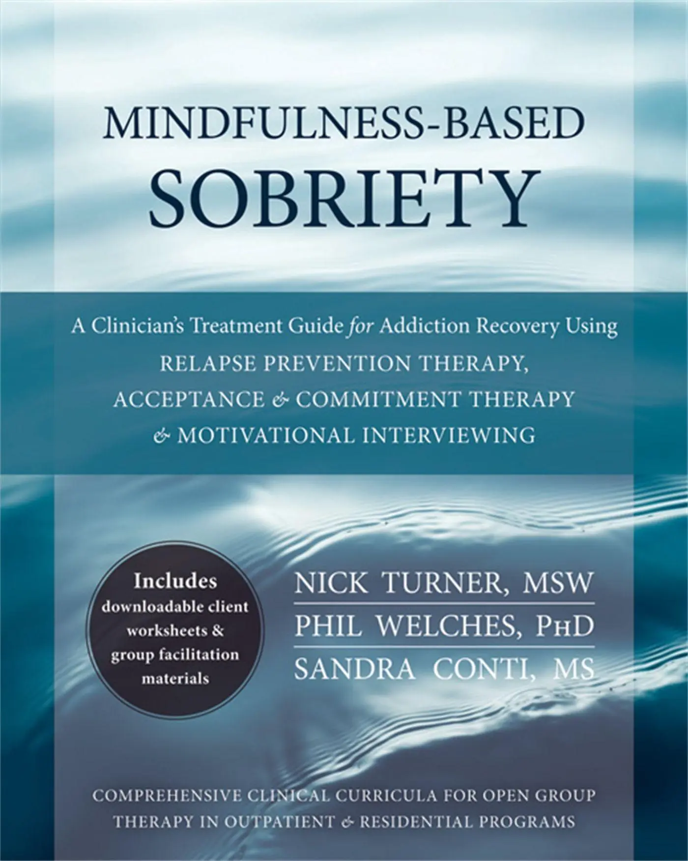 Cover: 9781608828531 | Mindfulness-Based Sobriety | Nick Turner (u. a.) | Taschenbuch | 2014
