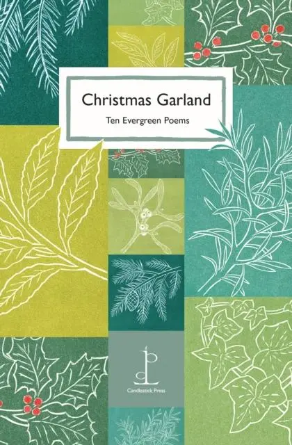 Cover: 9781907598531 | Christmas Garland | Ten Evergreen Poems | Katharine Towers | Buch