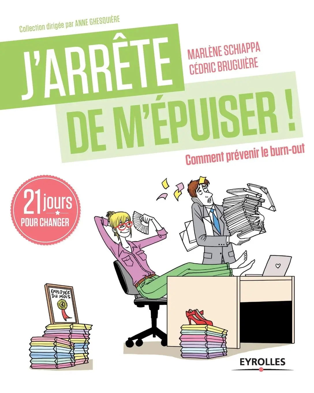 Cover: 9782212558531 | J'arrête de m'épuiser: Comment prévenir le burn-out | Schiappa (u. a.)