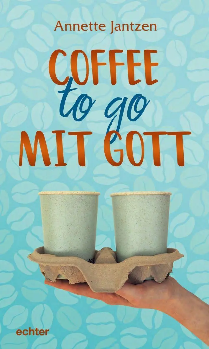 Cover: 9783429058531 | Coffee to go mit Gott | Annette Jantzen | Buch | 120 S. | Deutsch