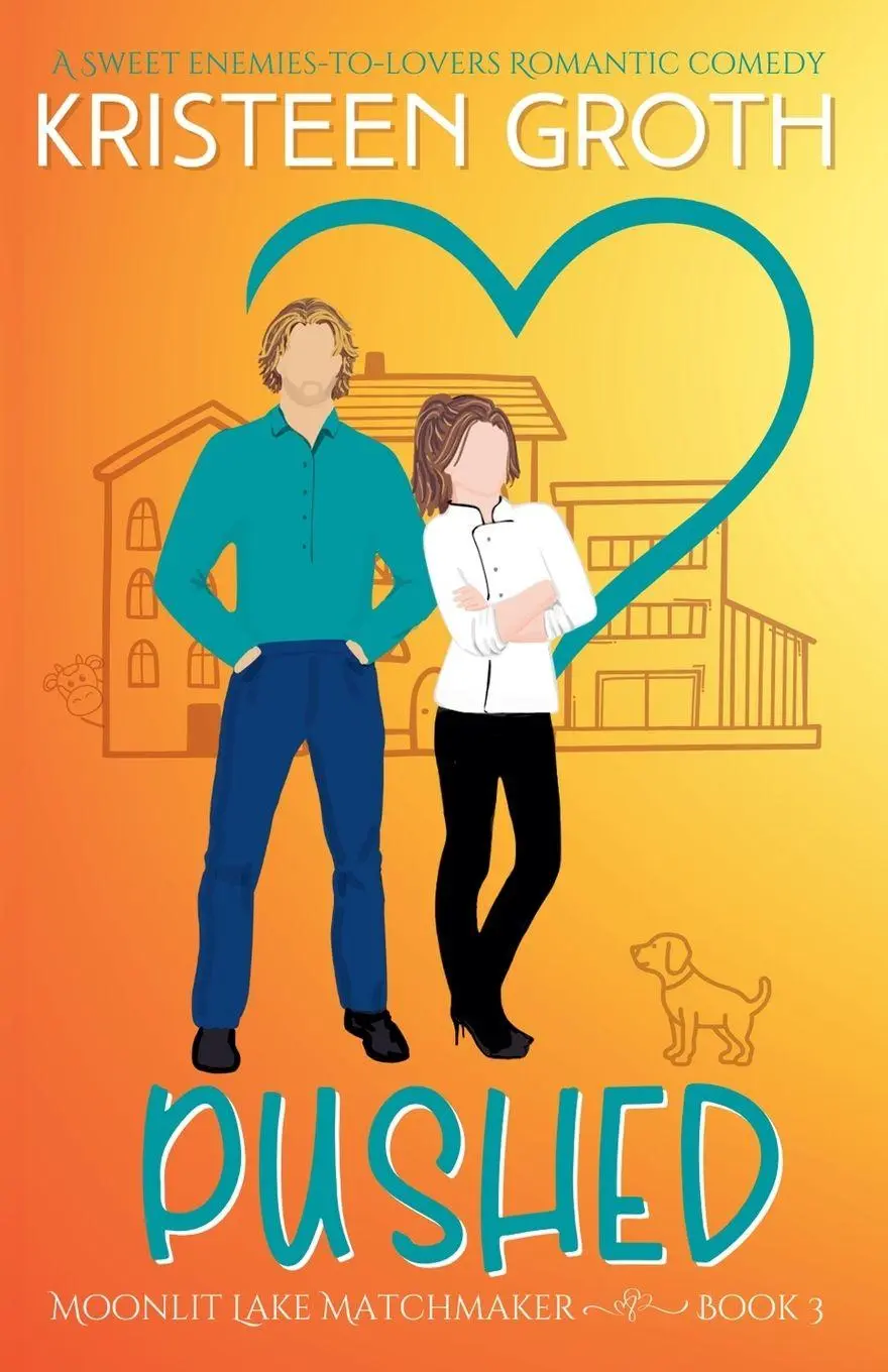 Cover: 9798227658531 | Pushed | A Sweet Enemies-to-Lovers Romantic Comedy | Kristeen Groth