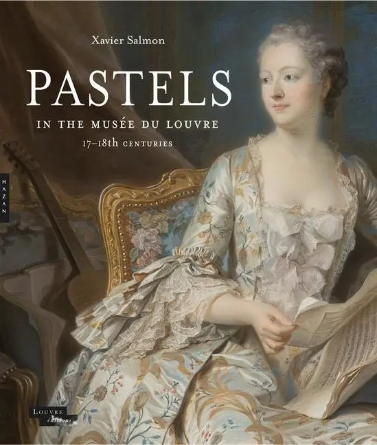 Cover: 9780300238631 | Pastels in the Musée Du Louvre | 17th and 18th Centuries | Salmon