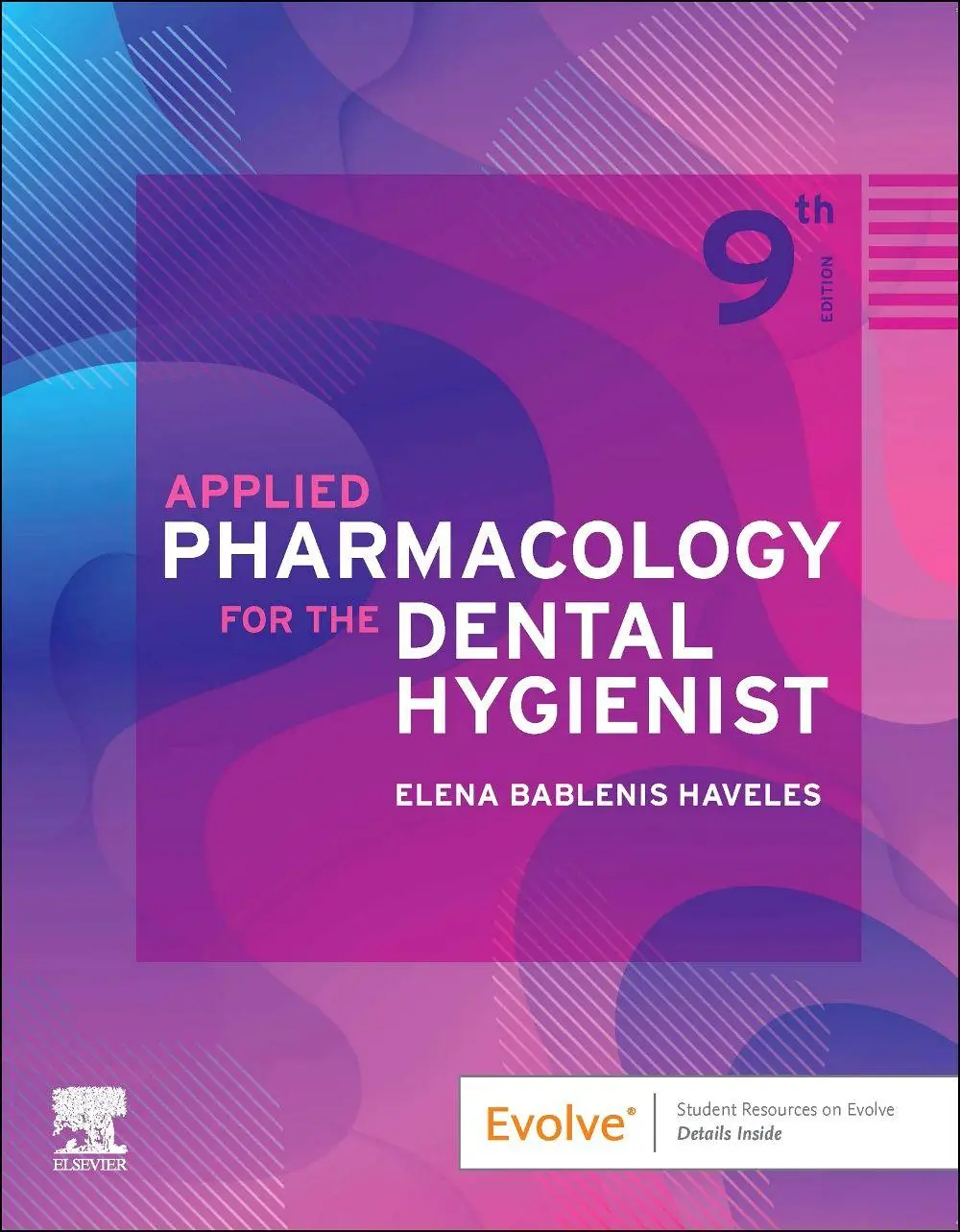 Cover: 9780323798631 | Applied Pharmacology for the Dental Hygienist | Elena Bablenis Haveles