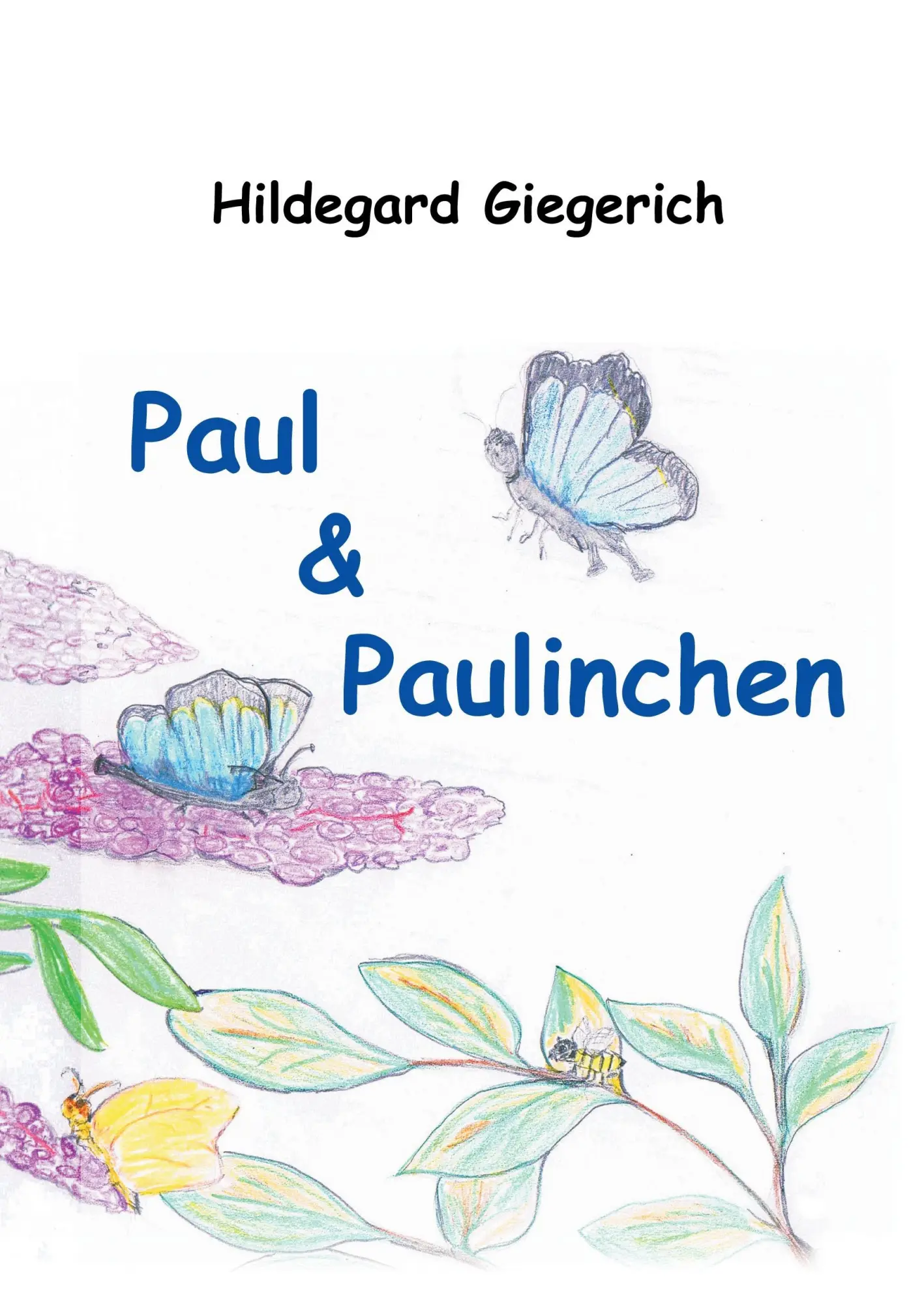 Cover: 9783734588631 | Paul &amp; Paulinchen | und andere Tiergeschichten | Hildegard Giegerich