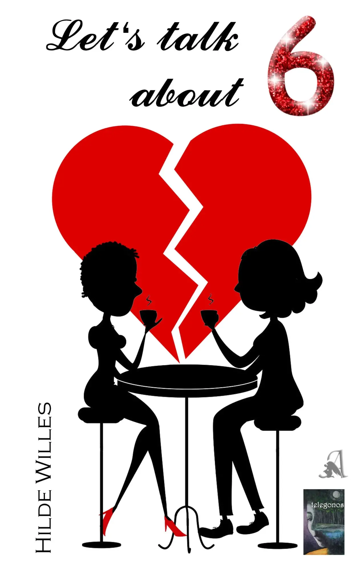Cover: 9783744868631 | Let's talk about 6 | Hilde Willes | Taschenbuch | 376 S. | Deutsch