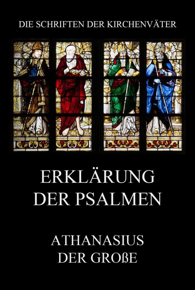 Cover: 9783849668631 | Erklärung der Psalmen | Athanasius der Große | Taschenbuch | 308 S.