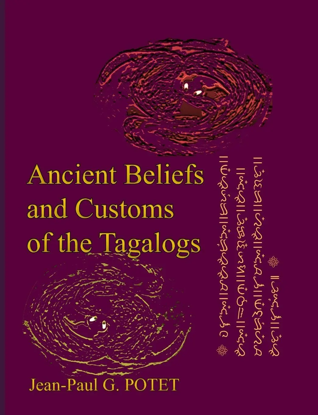 Cover: 9780244348731 | Ancient Beliefs and Customs of the Tagalogs | Jean-Paul G. Potet