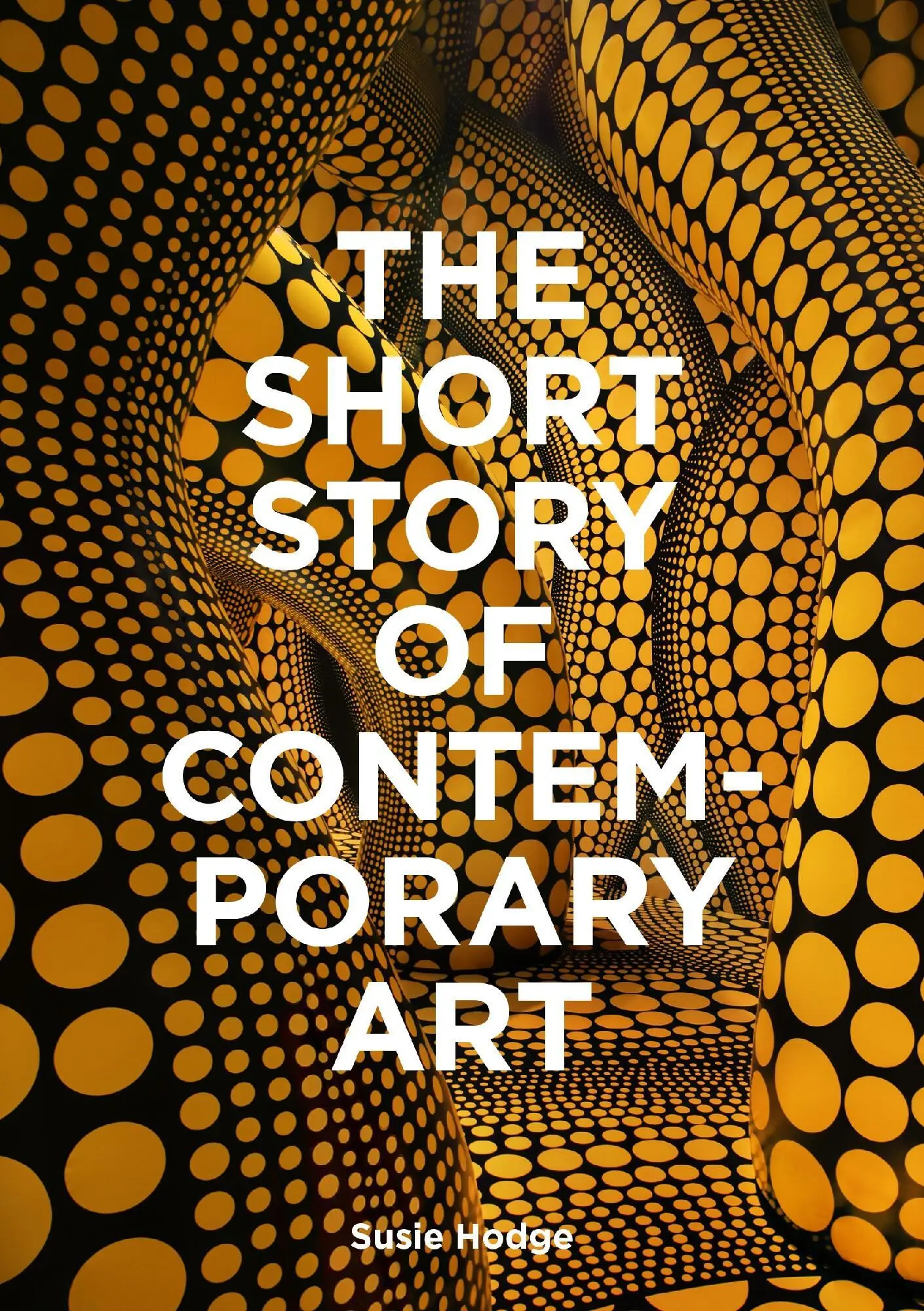 Cover: 9781399618731 | The Short Story of Contemporary Art | Susie Hodge | Taschenbuch | 2025
