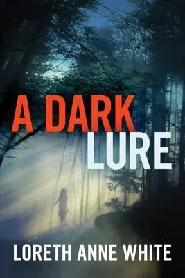 Cover: 9781477828731 | A Dark Lure | Loreth Anne White | Taschenbuch | Englisch | 2015