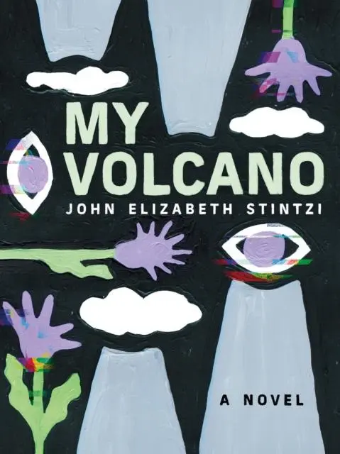 Cover: 9781551528731 | My Volcano | John Elizabeth Stintzi | Taschenbuch | Englisch | 2022