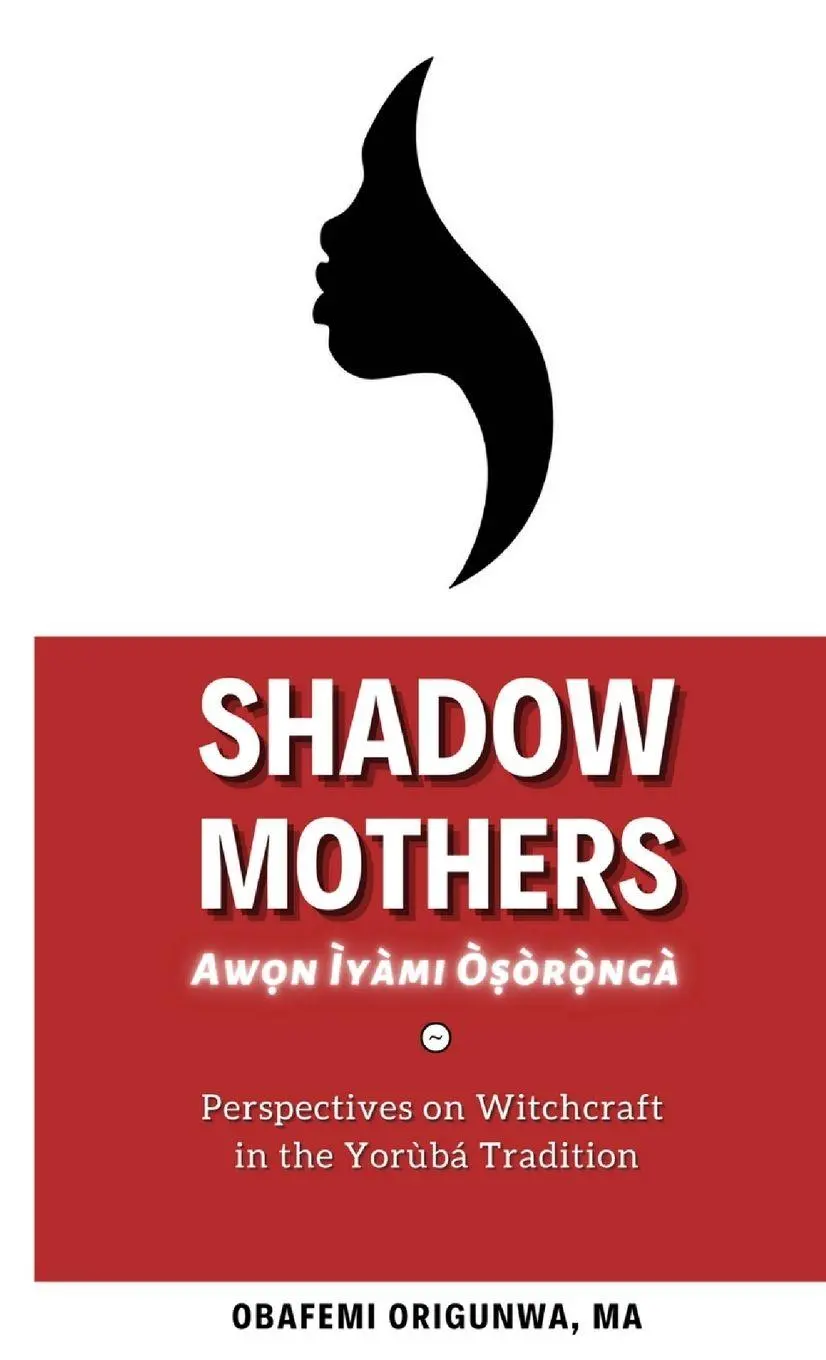 Cover: 9781716028731 | Shadow Mothers | Obafemi Origunwa | Taschenbuch | Englisch | 2022