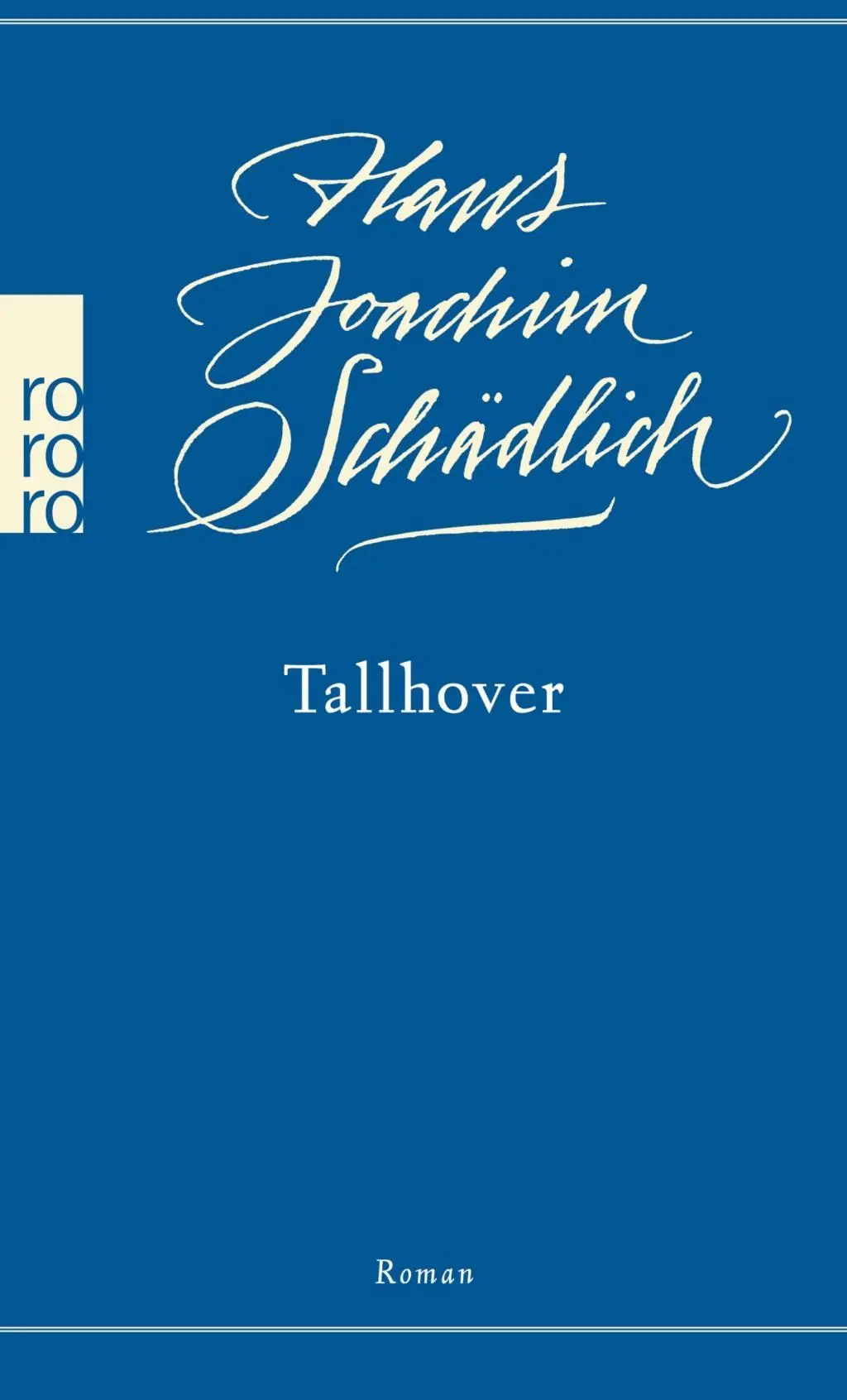 Cover: 9783499268731 | Tallhover | Hans Joachim Schädlich | Taschenbuch | 336 S. | Deutsch