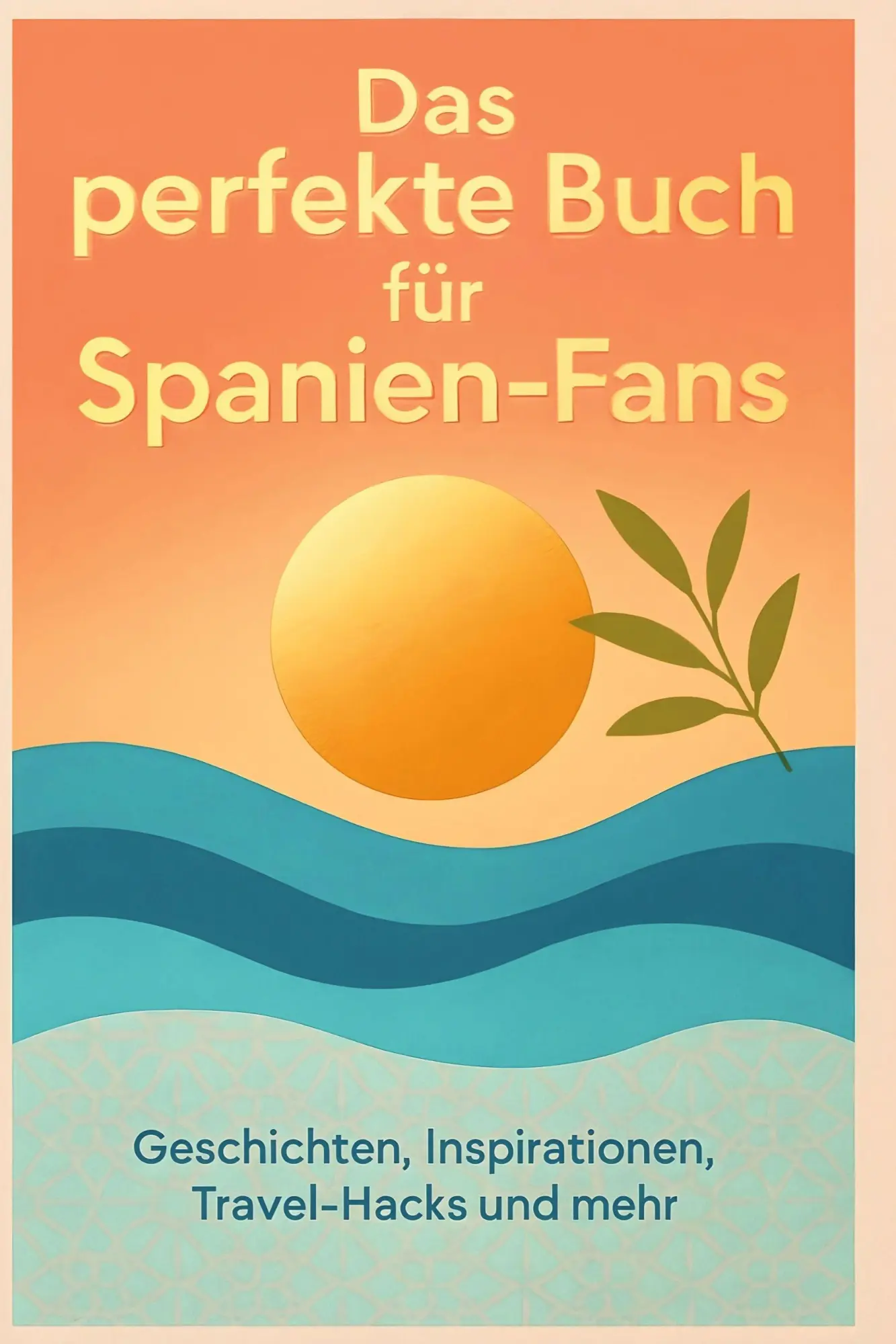 Cover: 9783695358731 | Das perfekte Buch für Spanien-Fans | Emilia Hoffmann | Taschenbuch
