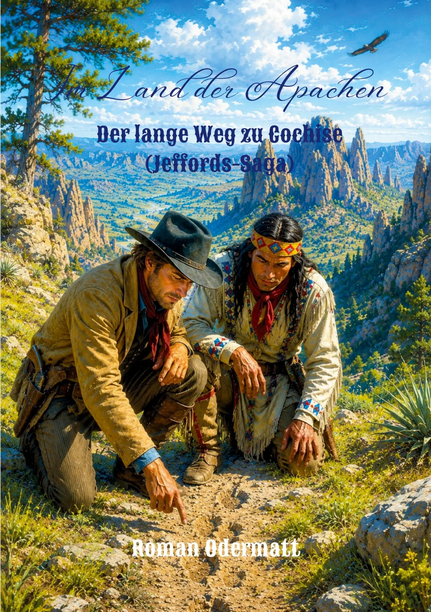 Cover: 9783696728731 | Im Land der Apachen - Der lange Weg zu Cochise (Jeffords-Saga) | Buch