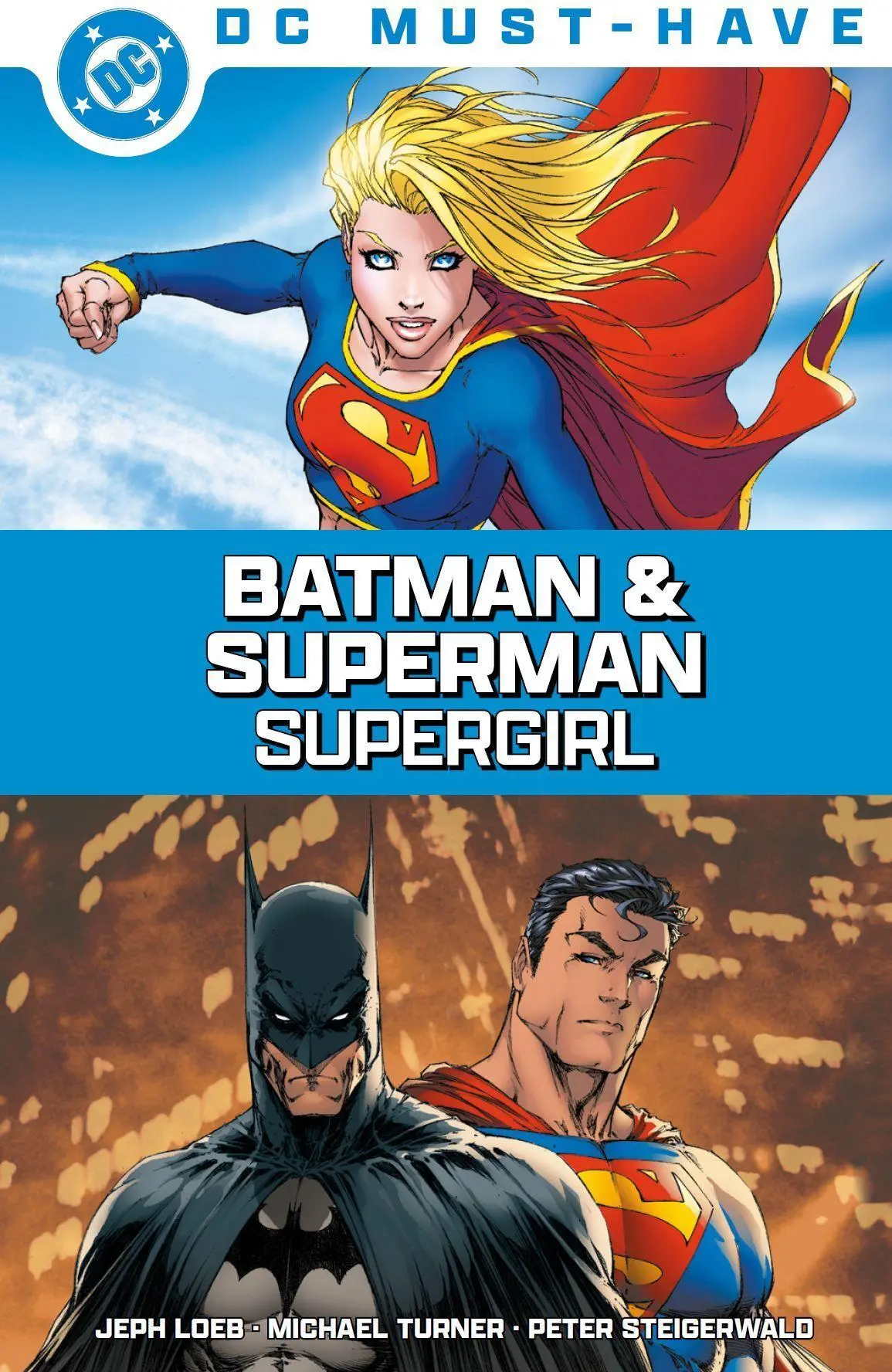 Cover: 9783741648731 | DC Must-Have: Batman &amp; Superman: Supergirl | Jeph Loeb (u. a.) | Buch